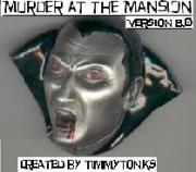 Murder at the Mansion! 9.0