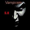 Vampirism 5.8