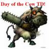 Day of the Cow TD v.0.99