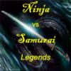 Ninja v Samurai - Legends v4.5