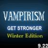 Vampirism - Get Stronger Winter Edition