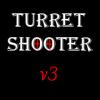 Turret Shooter v3
