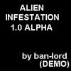 Alien Infestation [Alpha 1.0] (ONlNE DEMO)